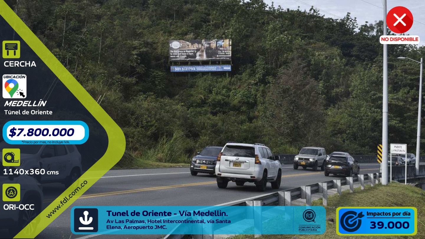 Valla Gran Formato Túnel de Oriente · Av. Las Palmas Hotel Intercontinental – Medellín