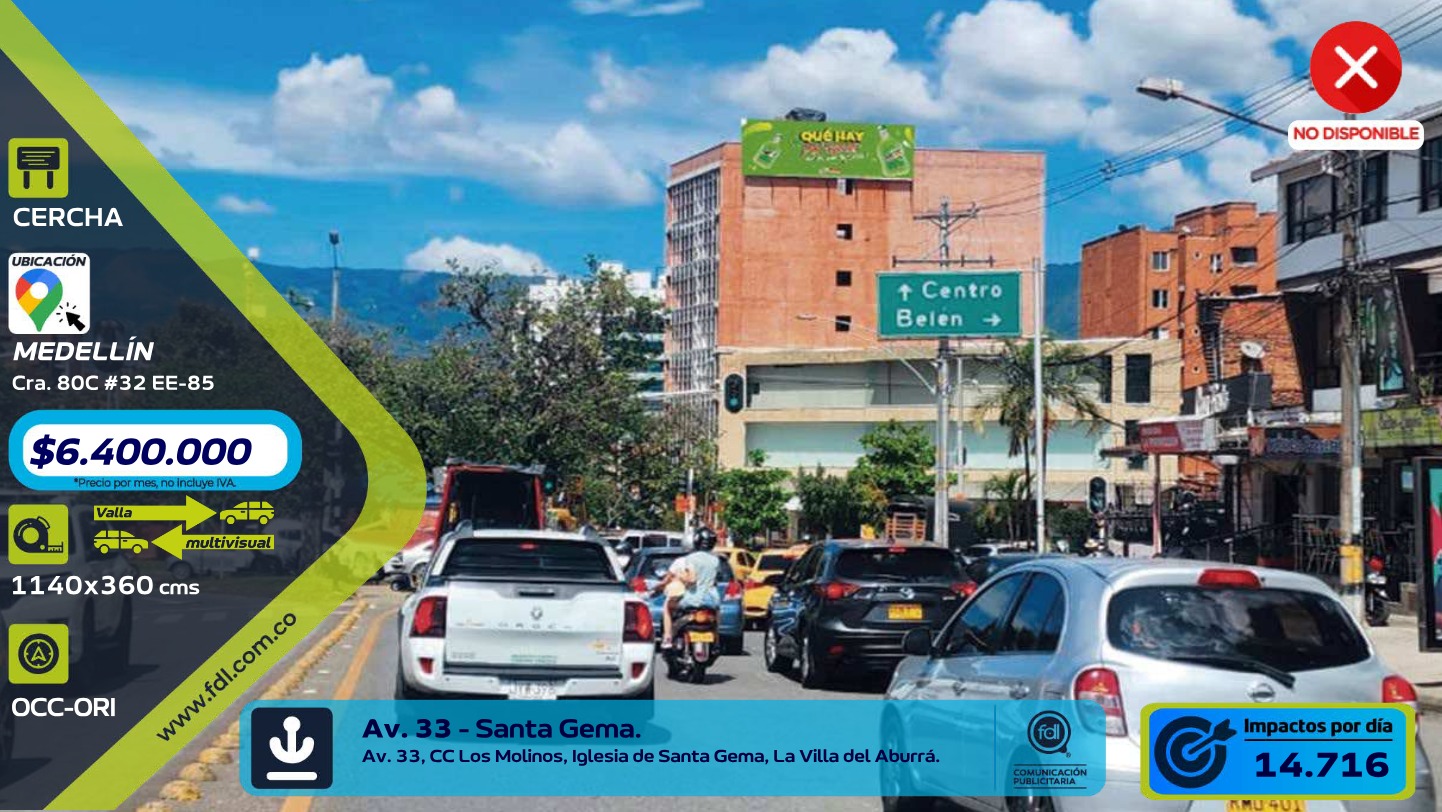 Valla Gran Formato Av. 33 Santa Gema · CC Los Molinos Belén – Medellín