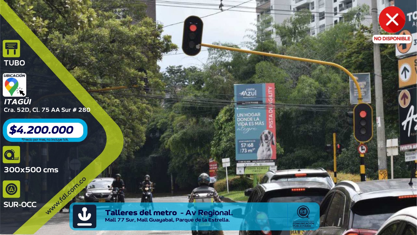 Valla Iluminada Cl. 75 Sur · Talleres Metro Av. Regional – Itagüí